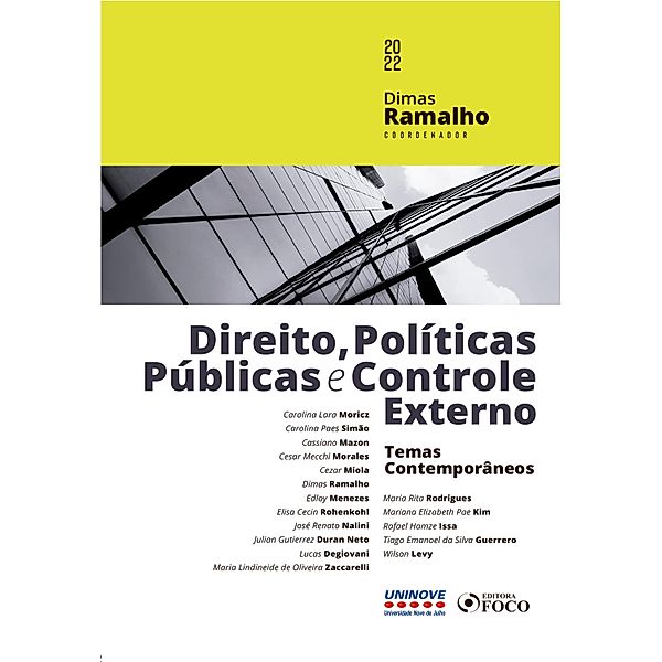 Direito, Políticas Públicas e Controle Externo, Carolina Lara Moricz, Julian Gutierrez Duran Neto, Lucas Degiovani, Maria Lindineide de Oliveira Zaccarelli, Maria Rita Rodrigues, Mariana Elizabeth Pae Kim, Rafael Hamze Issa, Tiago Emanoel da Silva Guerrero, Wilson Levy, Carolina Paes Simão, Cassiano Mazon, Cesar Mecchi Morales, Cezar Miola, Dimas Ramalho, Edloy Menezes, Elisa Cecin Rohenkohl, José Renato Nalini