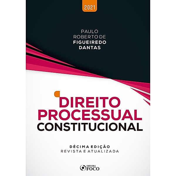 Direito Processual Constitucional, Paulo Roberto de Figueiredo Dantas