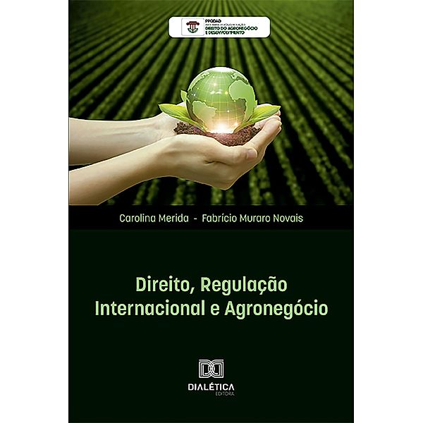 Direito, Regulação Internacional e Agronegócio, Carolina Merida