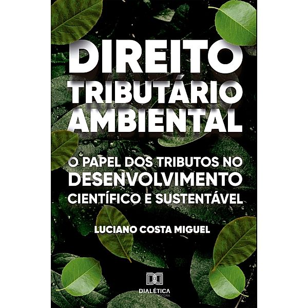 Direito Tributário Ambiental, Luciano Costa Miguel