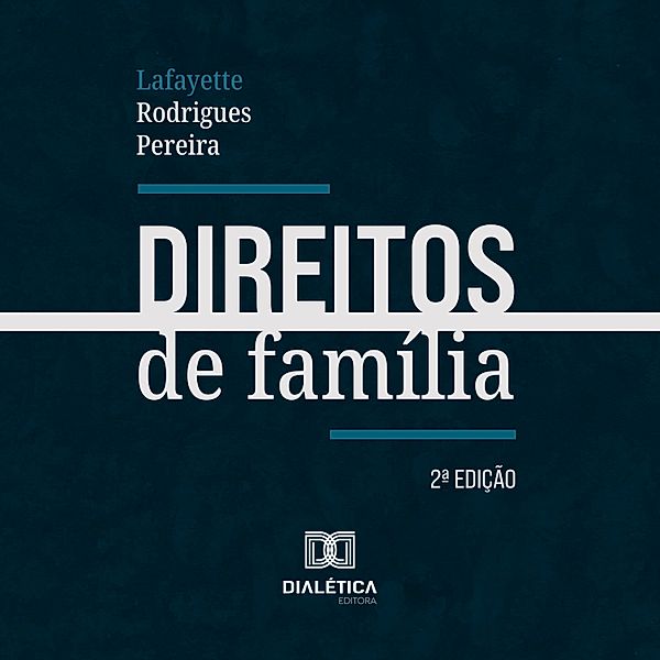 Direitos de Família, Lafayette Rodrigues Pereira