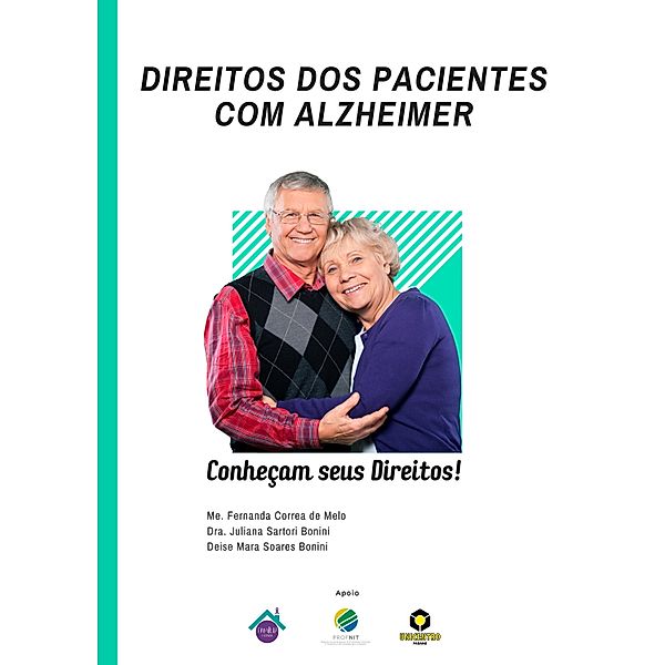Direitos dos pacientes com Alzheimer, Fernanda Correa de Melo, Juliana Sartori Bonini, Deise Mara Soares Bonini, Timothy Gustavo Cavazzotto