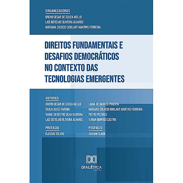 Direitos Fundamentais e Desafios Democráticos no Contexto das Tecnologias Emergentes, Breno Cesar de Souza Mello