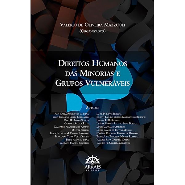Direitos Humanos das Minorias e Grupos Vulneraveis, Valerio de Oliveira Mazzuoli