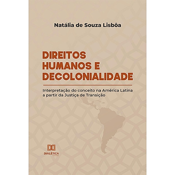 Direitos Humanos e Decolonialidade, Natália de Souza Lisbôa