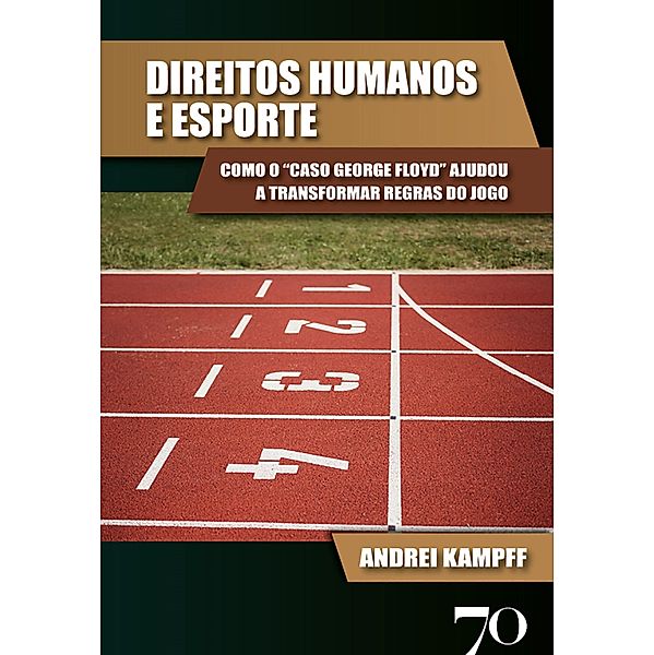 Direitos Humanos e Esporte, Andrei Kampff