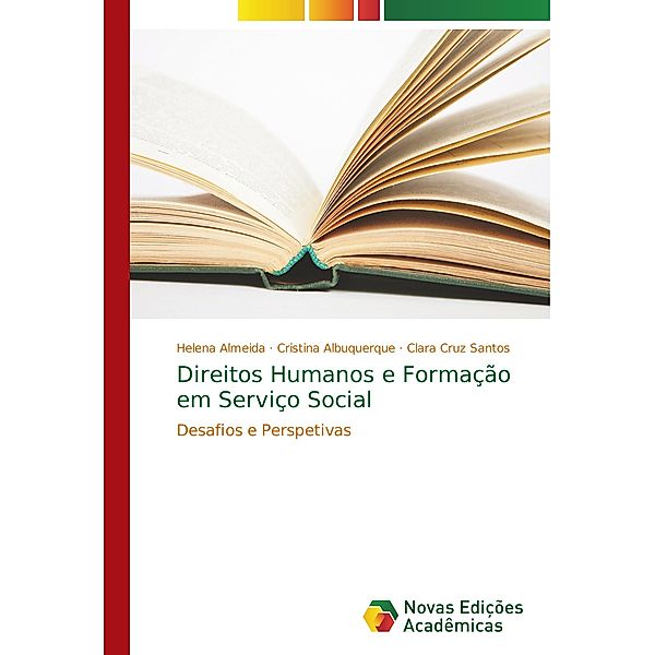 Direitos Humanos e Formação em Serviço Social, Helena Almeida, Cristina Albuquerque, Clara Cruz Santos