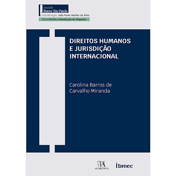 Direitos Humanos e Jurisdição Internacional / Ibmec, Carolina Barros de Carvalho Miranda