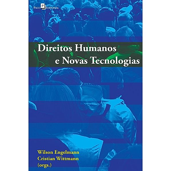 Direitos Humanos e novas tecnologias, Wilson Engelmann