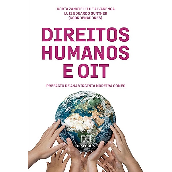 Direitos Humanos e OIT, Luiz Eduardo Gunther, Rúbia Zanotelli de Alvarenga