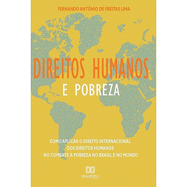 Direitos humanos e pobreza, Fernando Antônio de Freitas Lima