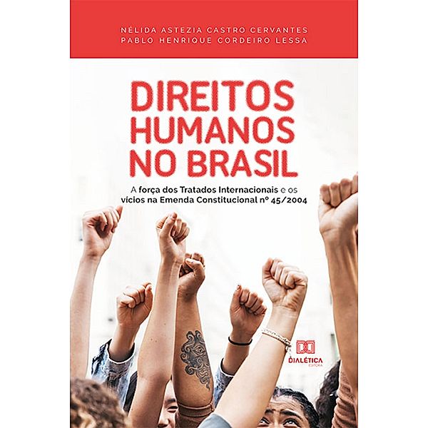 Direitos Humanos no Brasil, Nélida Astezia Castro Cervantes, Pablo Henrique Cordeiro Lessa