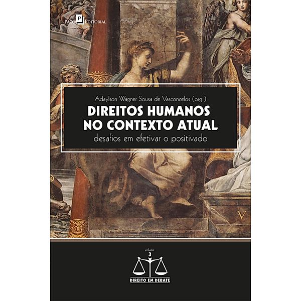 Direitos Humanos no Contexto Atual / Coleção Direito em Debate Bd.3, Adaylson Wagner Sousa de Vasconcelos