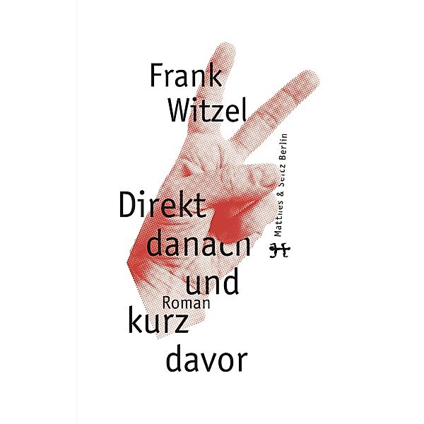 Direkt danach und kurz davor, Frank Witzel