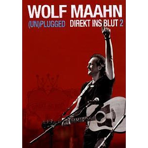 Direkt Ins Blut 2-(Un)Plugged, Wolf Maahn