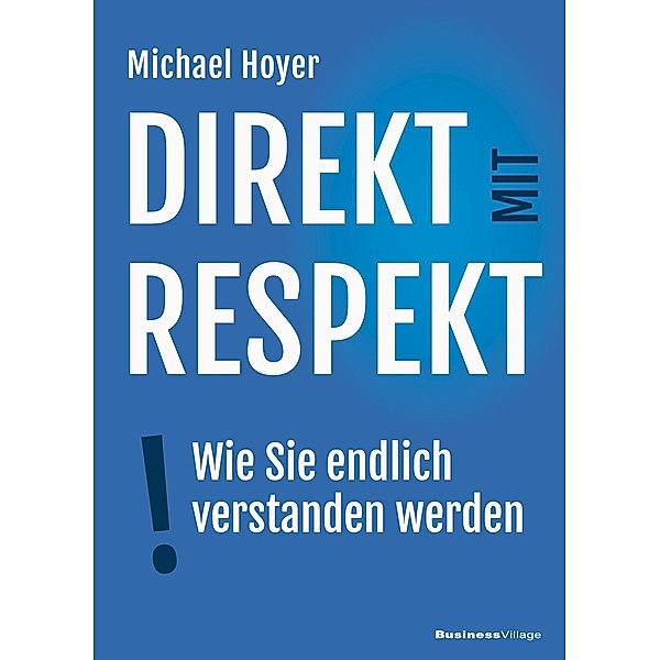 Direkt mit Respekt, Hoyer Michael