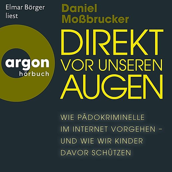 Direkt vor unseren Augen, Daniel Mossbrucker