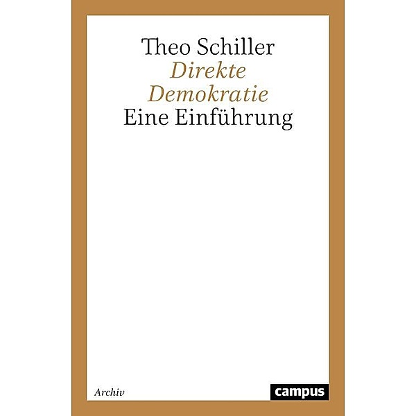 Direkte Demokratie / Campus Studium, Theo Schiller