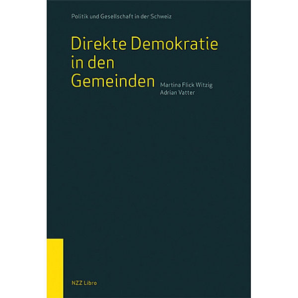 Direkte Demokratie in den Gemeinden, Martina Flick Witzig, Adrian Vatter