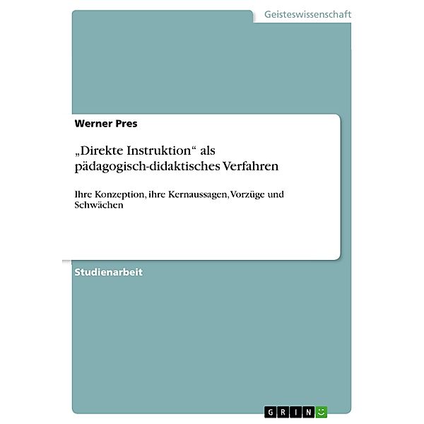 Direkte Instruktion als pädagogisch-didaktisches Verfahren, Werner Pres