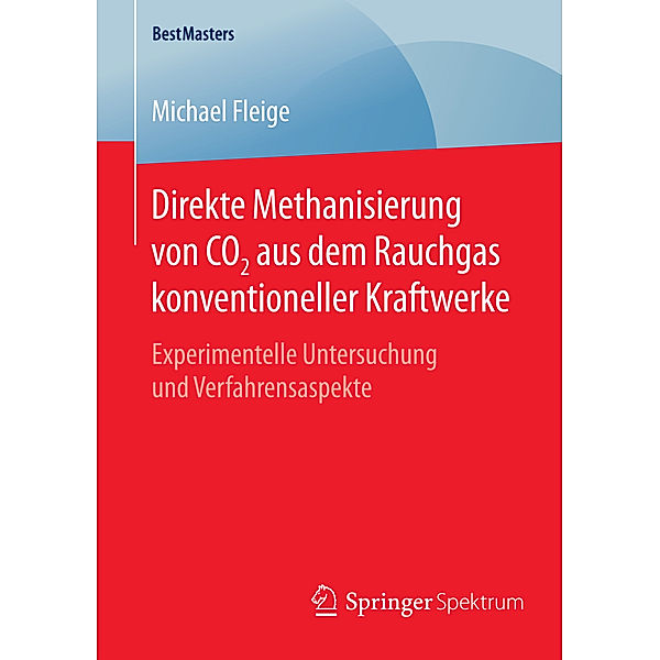 Direkte Methanisierung von CO2 aus dem Rauchgas konventioneller Kraftwerke, Michael Fleige