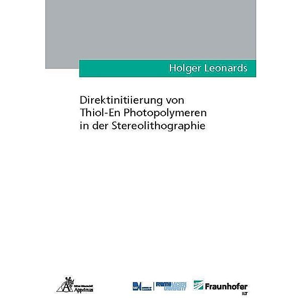 Direktinitiierung von Thiol-En Photopolymeren in der Stereolithographie, Holger Leonards