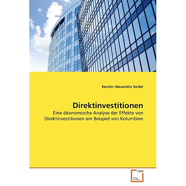 Direktinvestitionen, Kerstin A. Seidel