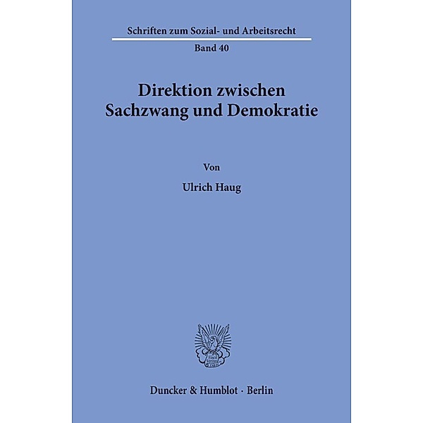 Direktion zwischen Sachzwang und Demokratie, Ulrich Haug