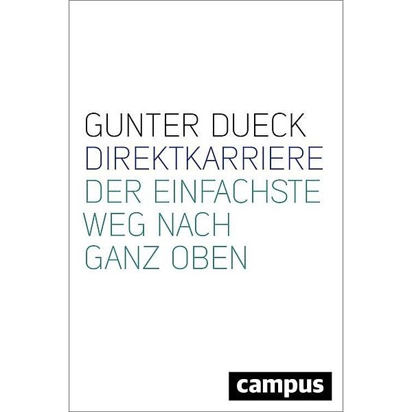 Direktkarriere, Gunter Dueck