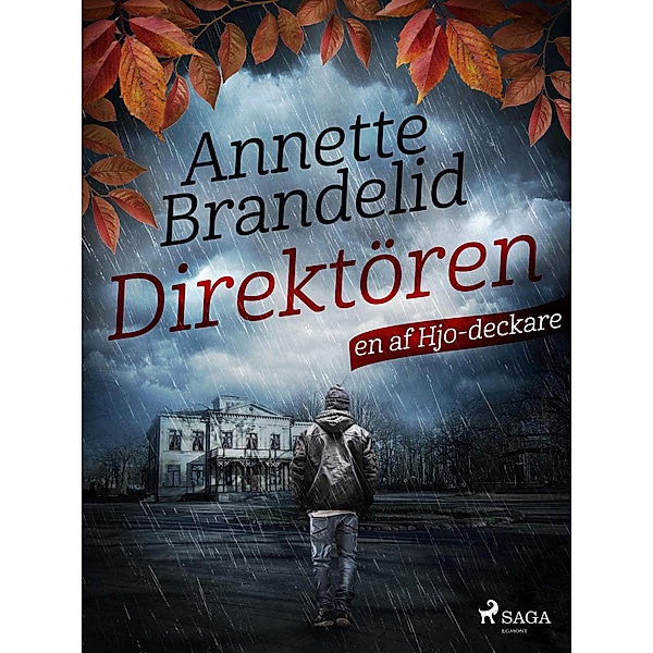 Direktören / af Hjo Bd.7, Annette Brandelid