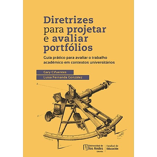 Diretrizes para projetar e avaliar portfolios, Gary Cifuentes, Luisa Fernanda González, Leila Maria Rocha Magalhães de Agudel