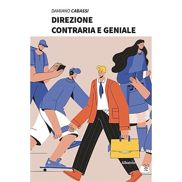 Direzione contraria e geniale, Damiano Cabassi