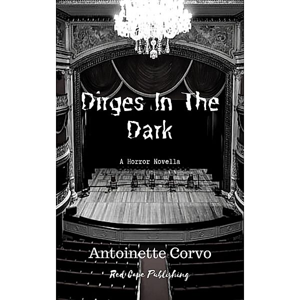 Dirges in the Dark, Antoinette Corvo