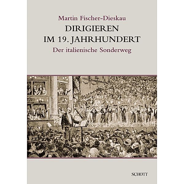 Dirigieren im 19. Jahrhundert, Martin Fischer-Dieskau