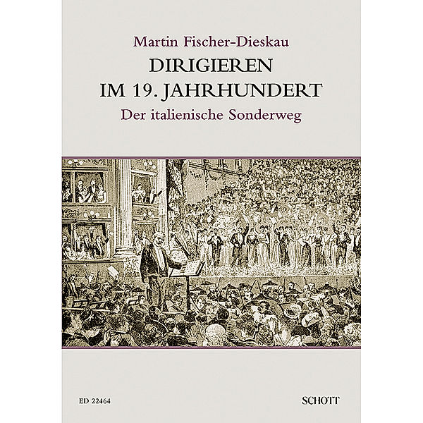 Dirigieren im 19. Jahrhundert, Martin Fischer-Dieskau