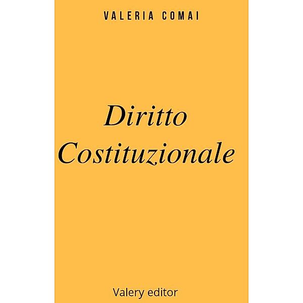 Diritto Costituzionale, Valery