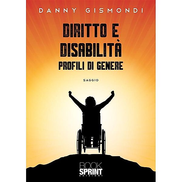 Diritto e disabilità, Danny Gismondi