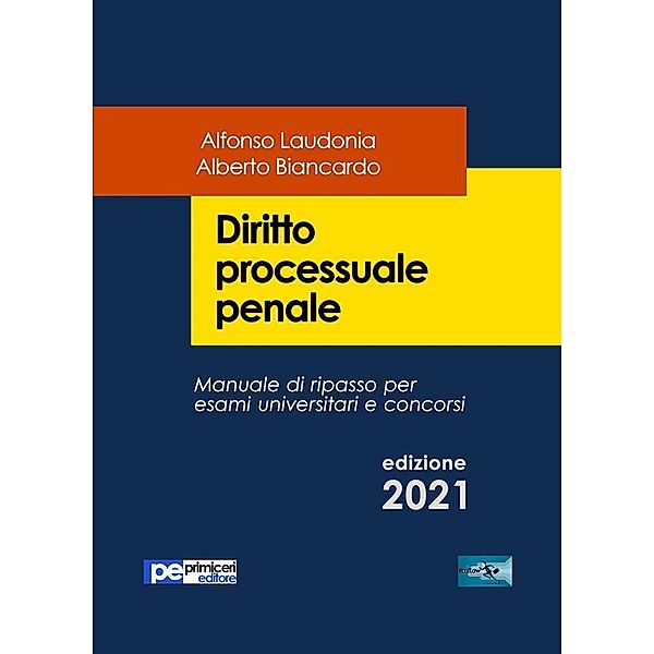 Diritto processuale penale, Alfonso Laudonia, Alberto Biancardo