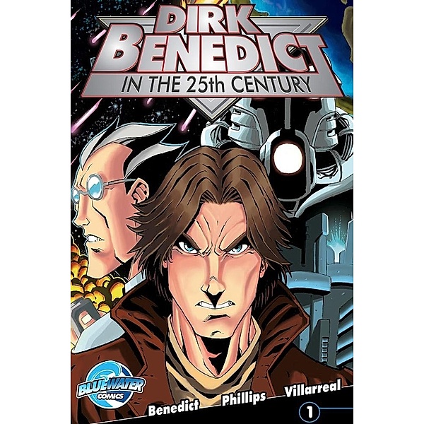 Dirk Benedict in the 25th Century #1 / Dirk Benedict in the 25th Century, Dirk Benedict