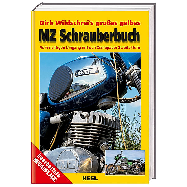 Dirk Wildschrei's grosses gelbes MZ-Schrauberbuch, Dirk Wildschrei