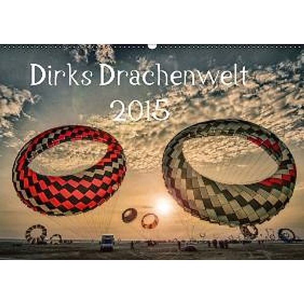 Dirks Drachenwelt (Wandkalender 2015 DIN A2 quer), Dirk Bartschat