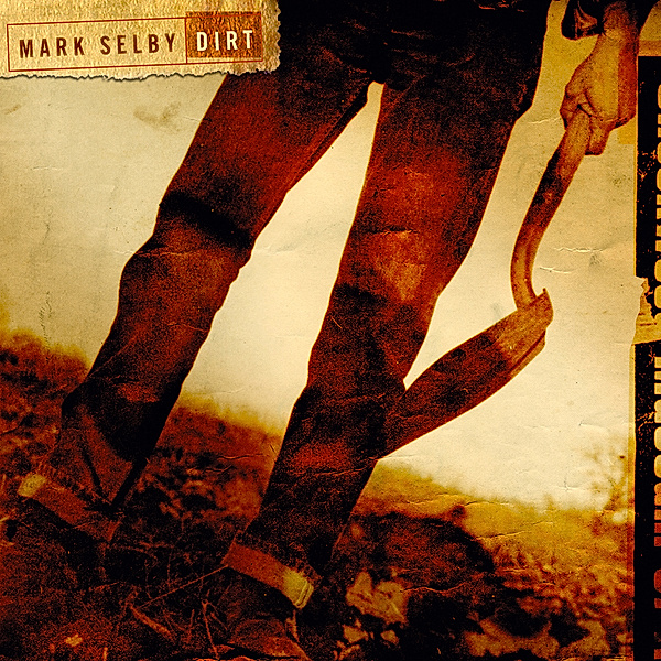 Dirt, Mark Selby