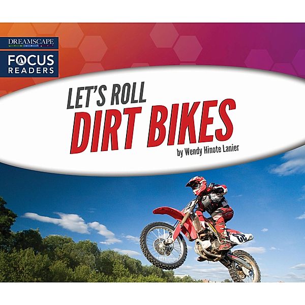 Dirt Bikes (Unabridged), Wendy Hinote Lanier