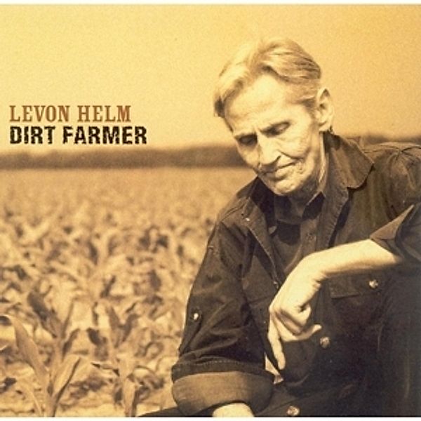 Dirt Farmer, Levon Helm