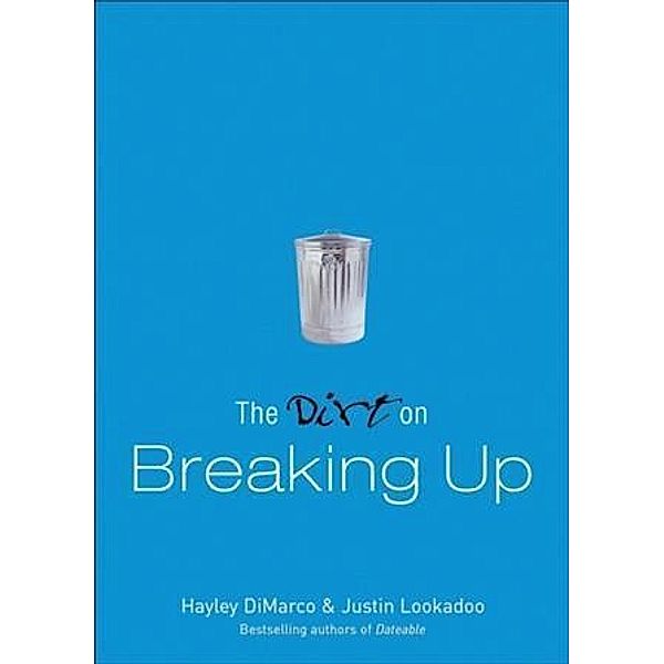 Dirt on Breaking Up (The Dirt), Hayley DiMarco