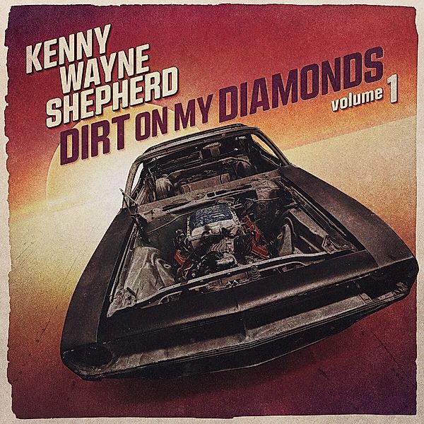 Dirt On My Diamonds Vol. 1, Kenny Wayne Shepherd