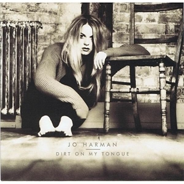 Dirt On My Tongue, Jo Harman