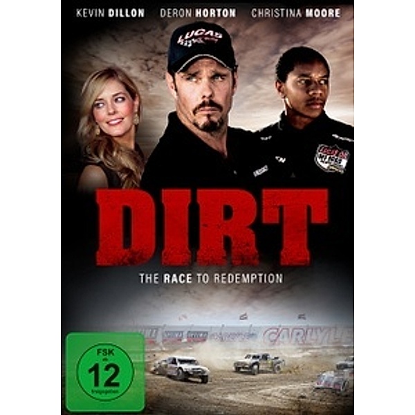 Dirt - The Race to Redemption, Kevin Dillon, DeRon Horton, Christina Moore