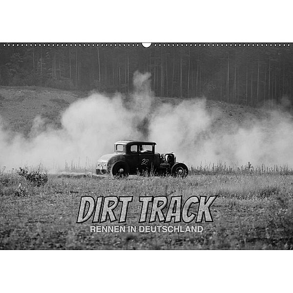 Dirt Track Races (Wandkalender 2017 DIN A2 quer), D. O. Hennig