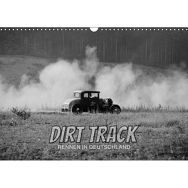Dirt Track Races (Wandkalender 2018 DIN A3 quer), D. O. Hennig